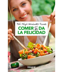 Book: Eating does give you happiness (in Spanish)